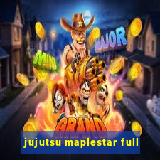 jujutsu maplestar full